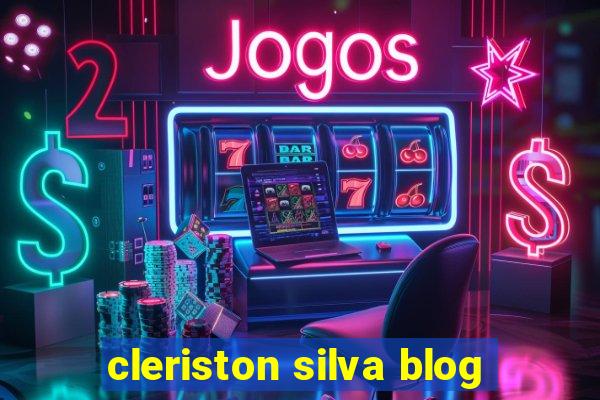 cleriston silva blog